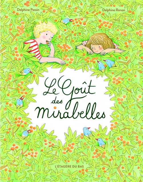 Le Goût des mirabelles - Delphine Pessin - Éditions de L'Étagère du bas