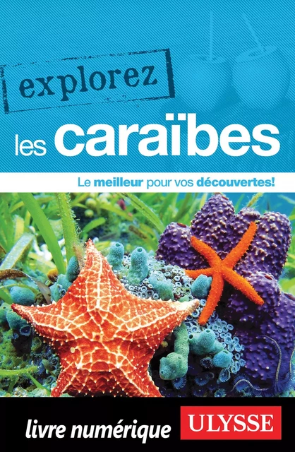 Explorez les Caraïbes -  Collectif Ulysse - Ulysse