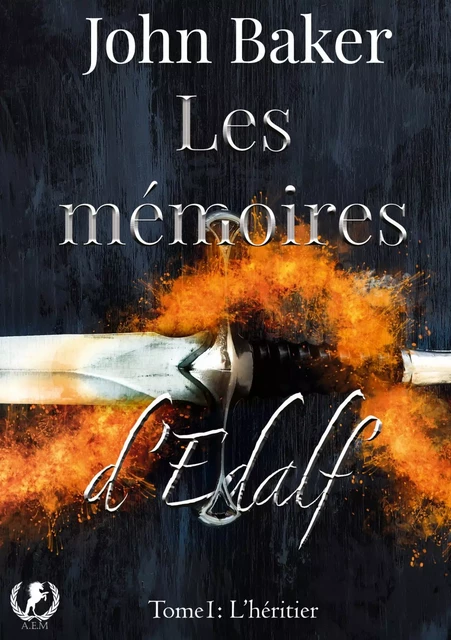 Les mémoires d'Edalf - Tome 1 - John Baker - Art en Mots Éditions