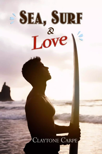 SEA, SURF & LOVE - Claytone Carpe - Bookelis