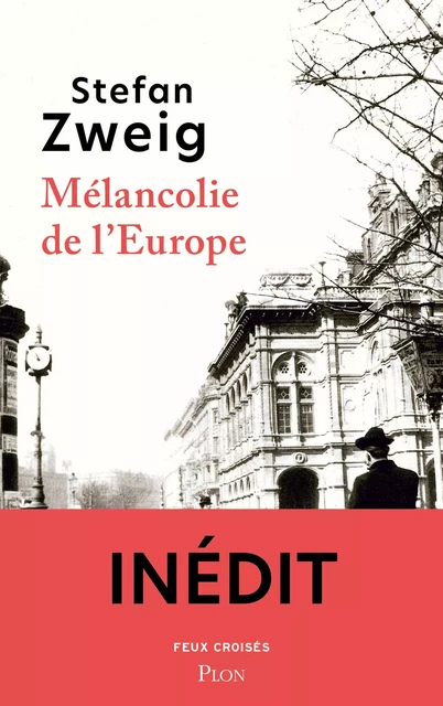 Mélancolie de l'Europe - Stefan Zweig - Place des éditeurs