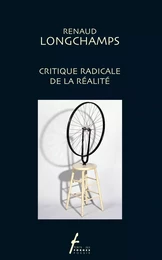 Critique radicale de la réalité