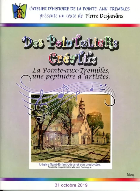 Les Pointeliers créatifs : La Pointe aux Trembles, une pépinière d'artistes - Pierre Desjardins, Atelier Histoire de la Pointe-Aux-Trembles - ÉLP éditeur