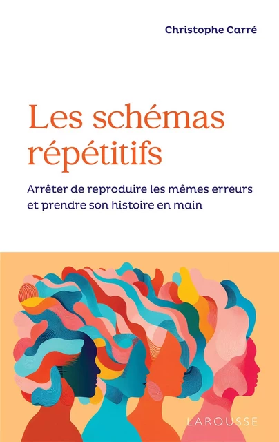 Les schémas répétitifs - Christophe Carré - Larousse