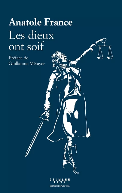 Les dieux ont soif - Anatole France - Calmann-Lévy