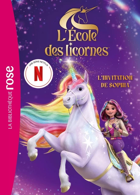 L'école des Licornes XXL - Le roman du film - L'invitation de Sophia -  Spin Master - Hachette Jeunesse