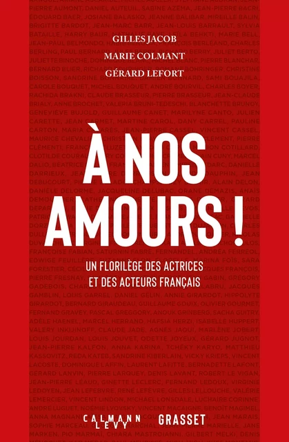 À nos amours - Gilles Jacob, Marie Colmant, Gérard Lefort - Calmann-Lévy