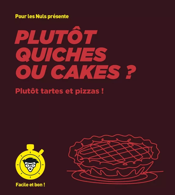 Plutôt quiches ou tartes ? - Facile et bon -  Collectif - edi8