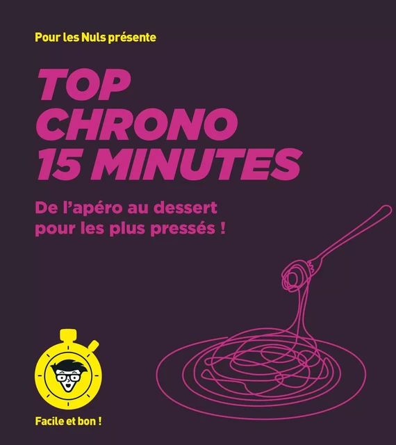 Top chrono 15 minutes ! - Facile et bon -  Collectif - edi8