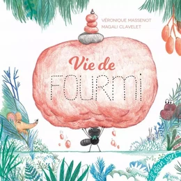 Vie de fourmi