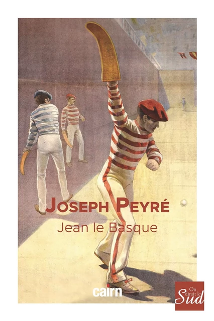 Jean le basque - Joseph Peyré - Éditions Cairn