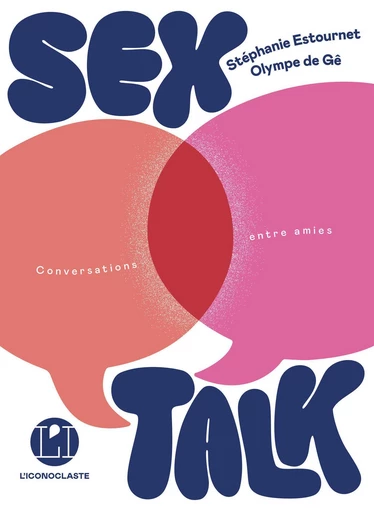 Sex Talk (conversations entre amies) - Olympe de Gê, Stéphanie Estournet - Groupe Margot