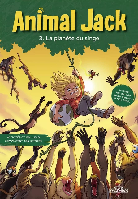 Animal Jack – Tome 3 – La planète du singe – Lecture roman jeunesse – Dès 7 ans -  Dupuis - edi8