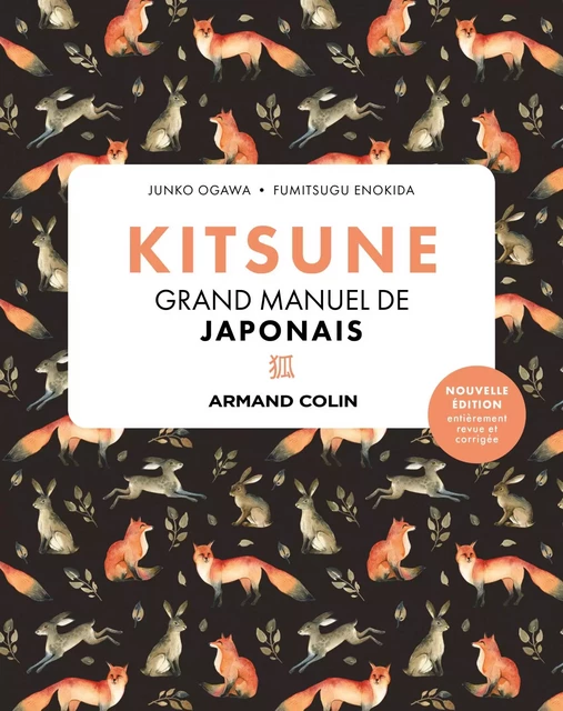 Kitsune Grand manuel de japonais - 2e éd. - Junko Ogawa, Fumitsugu Enokida - Armand Colin