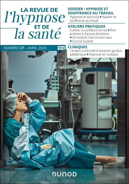 Revue de l'hypnose et de la santé N°27 - 2/2024 -  Collectif - Dunod