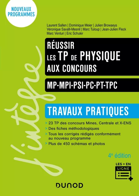 Réussir les TP de Physique aux concours - 4e éd. - Laurent Sallen, Dominique Meier, Marc Tuloup, Eric Schuler, Véronique Savalli-Mesnil, Marc Venturi, Julien Browaeys - Dunod