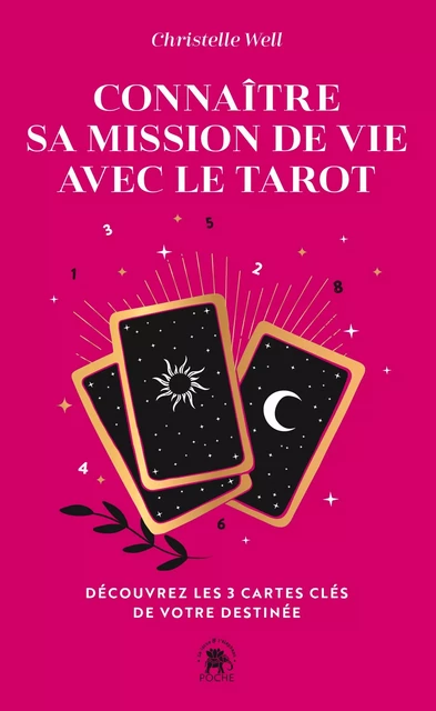 Connaître sa mission de vie avec le tarot - Christelle Well - Le lotus et l'éléphant