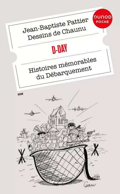 D-Day - Jean-Baptiste Pattier, Emmanuel Chaunu - Dunod