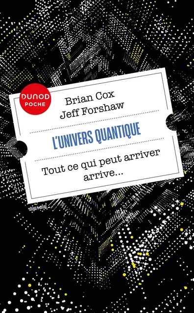 L'univers quantique - Brian Cox, Jeff Forshaw - Dunod