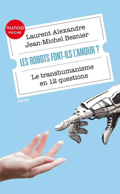 Les robots font-ils l'amour? - Dr Laurent Alexandre, Jean-Michel Besnier - Dunod