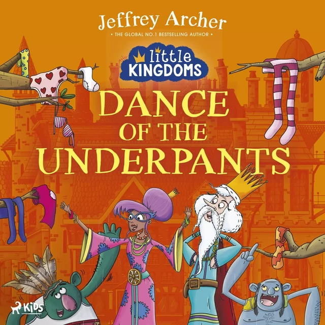 Little Kingdoms: Dance of the Underpants - Jeffrey Archer - Saga Egmont International