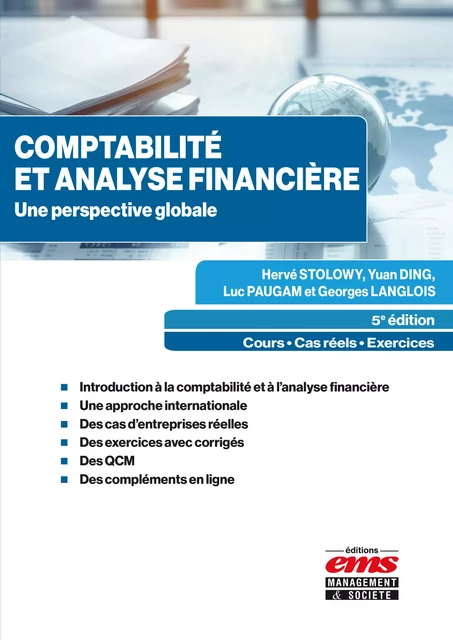 Comptabilité et analyse financière - Hervé Stolowy, Yuan Ding, Luc Paugam, Georges Langlois - Éditions EMS