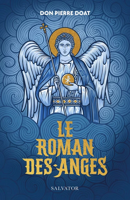 Le roman des anges - Pierre Doat - Éditions Salvator