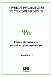 Revue de psychanalyse et clinique médicale - Hors-série N°2