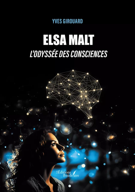 Elsa Malt - Yves Girouard - Éditions Baudelaire