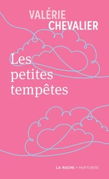 Les petites tempêtes