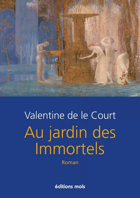 Au jardin des immortels - Valentine de le Court - Mols