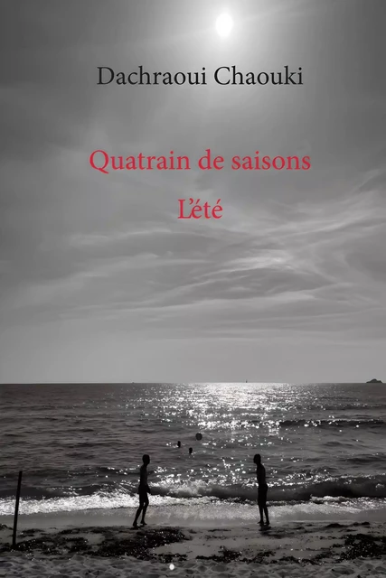 Quatrain de saisons - Chaouki Dachraoui - 5 sens éditions