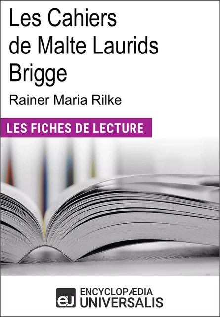 Les cahiers de Malte Laurids Brigge de Rainer Maria Rilke - Encyclopædia Universalis - Encyclopaedia Universalis