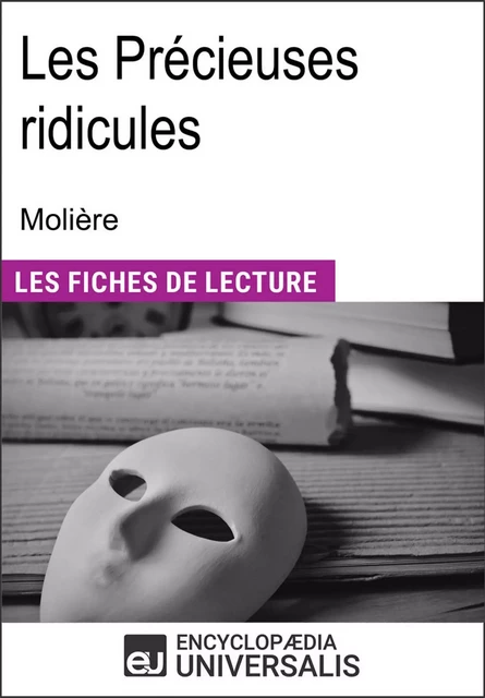 Les précieuses ridicules de Molière - Encyclopædia Universalis - Encyclopaedia Universalis