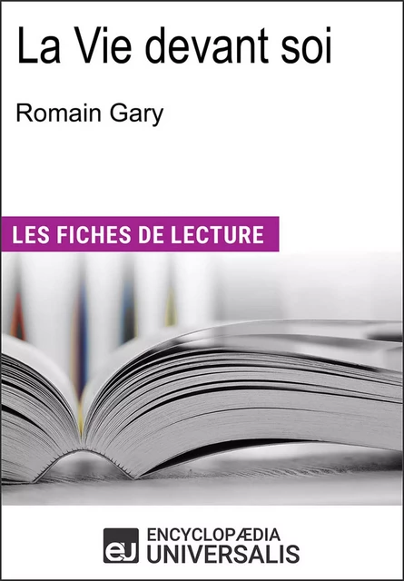 La vie devant soi de Romain Gary - Encyclopædia Universalis - Encyclopaedia Universalis