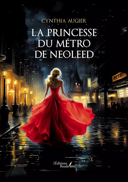 La princesse du métro de Neoleed - Cynthia Augier - Éditions Baudelaire