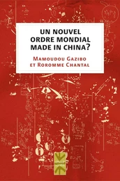 Un nouvel ordre mondial made in China ?