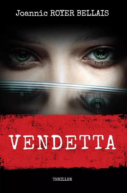 Vendetta - Joannic Royer Bellais - Librinova