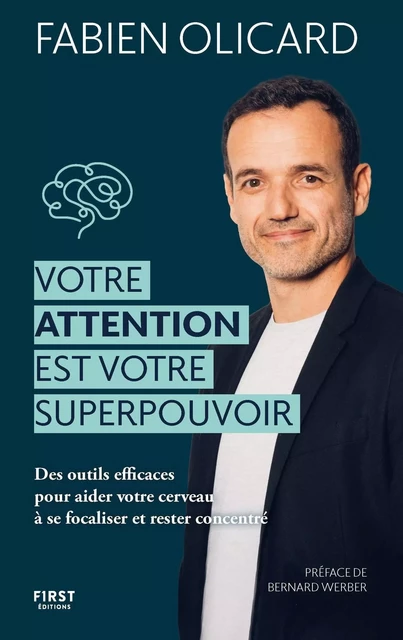 Votre attention est votre superpouvoir - Fabien Olicard - edi8