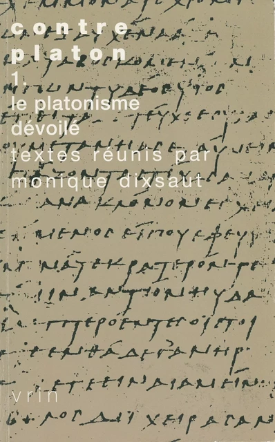 Contre Platon, vol. 1 -  - Vrin