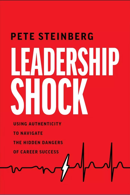 Leadership Shock - Pete Steinberg - Advantage Media Group, Inc.