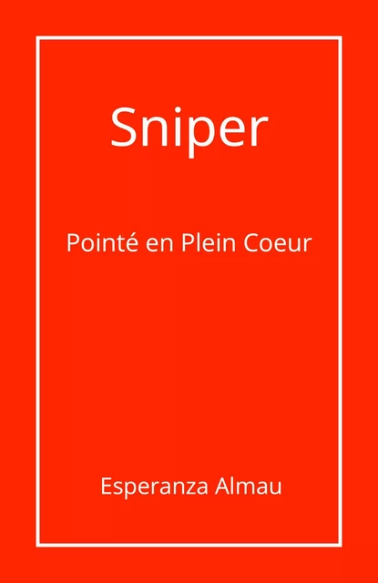 Sniper - Esperanza Almau - Librinova