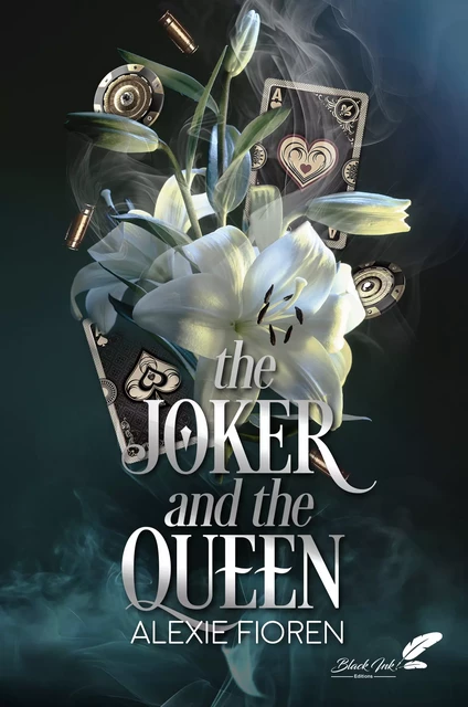 The joker and the queen - Alexie Fioren - Black Ink Editions