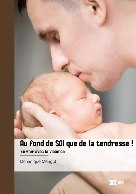 Au fond de SOI que de la tendresse ! - Dominique Mérigot - Publibook