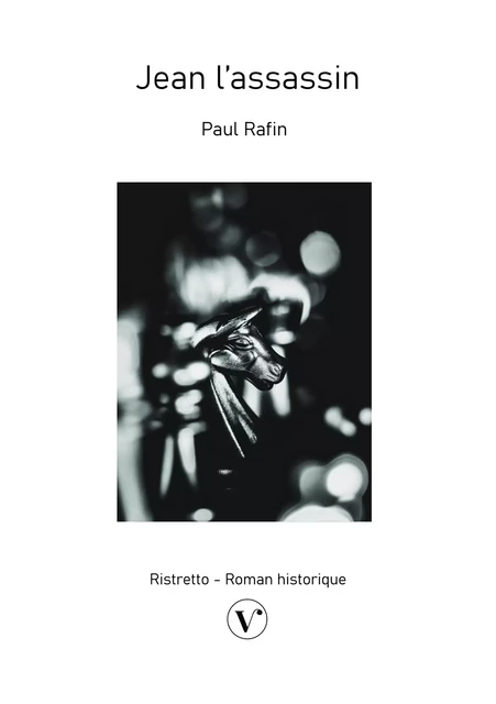 Jean l'assassin - Paul Rafin - LES EDITIONS VIVAT