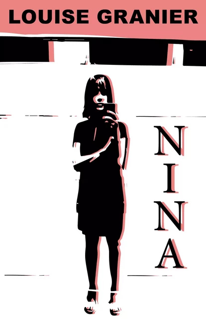 Nina - Louise Granier - Librinova