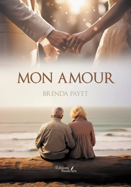 Mon amour - Payet Brenda - Éditions Baudelaire