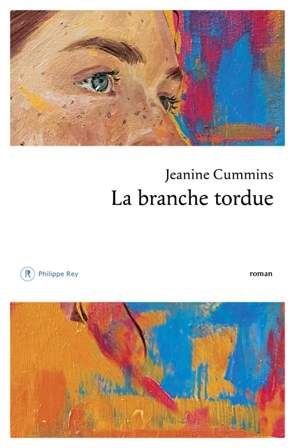 La branche tordue - Jeanine Cummins - Philippe Rey