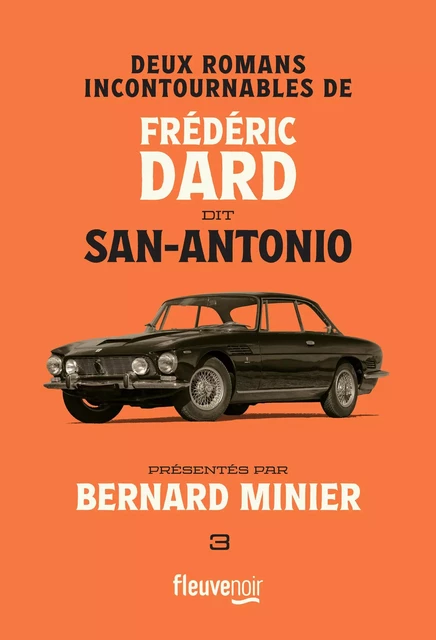 Deux romans incontournables de Frédéric Dard dit San-Antonio présentés par Bernard Minier -  San-Antonio - Univers Poche