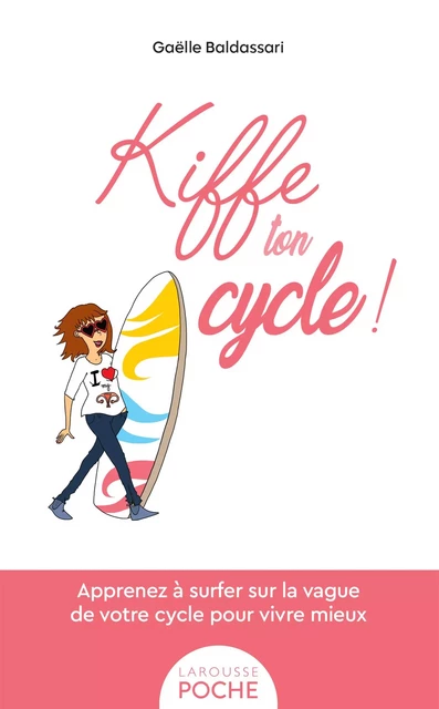 Kiffe ton cycle - Gaëlle Baldassari - Larousse